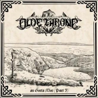 Olde Throne : An Gorta Mór, Pt. I